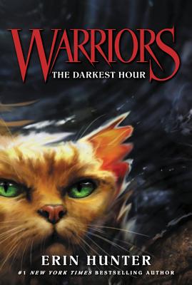 Warriors #6: The Darkest Hour WARRIORS #6 THE DARKEST HOUR （Warriors: The Prophecies Begin） [ Erin Hunter ]