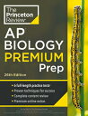 Princeton Review AP Biology Premium Prep, 26th Edition: 6 Practice Tests Complete Content Review PRIN RV AP BIOLOGY PREMIUM PRE （College Test Preparation） The Princeton Review