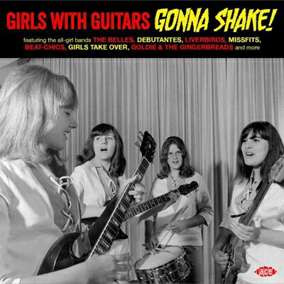 【輸入盤】Girls With Guitars Gonna Shake!