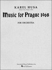 【輸入楽譜】フーサ, Karel: プラハ 1968年のための音楽～オーケストラのための: 指揮者用大型スコア [ フーサ, Karel ]