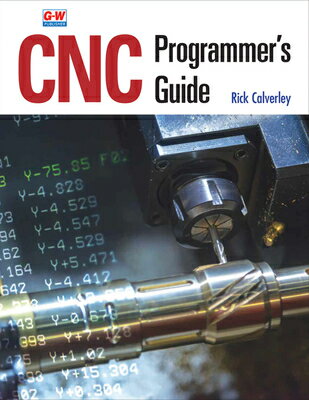 CNC Programmer's Guide CNC PROGRAMMERS GD FIRST EDITI 