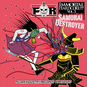 IMMORTAL HARDCORE!!!! VOL.3 -SAMURAI DESTROYER-