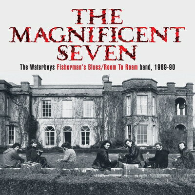 【輸入盤】Magnificent Seven: The Waterboys Fisherman's Blues / Room To Roam Band, 1989-90 (Super Deluxe Edition) ＜CD5枚組+DVD＋Book＞