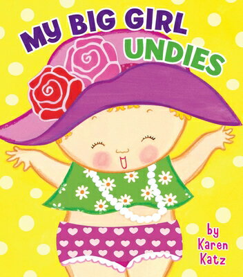 My Big Girl Undies MY BIG GIRL UNDIES-BOARD [ Karen Katz ]