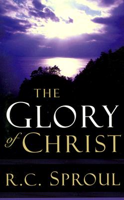 The Glory of Christ GLORY OF CHRIST （R. C. Sproul Library） [ R. C. Sproul ]