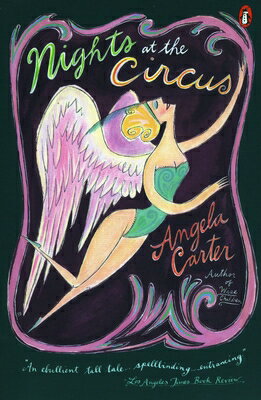 Nights at the Circus NIGHTS AT THE CIRCUS [ Angela Carter ]
