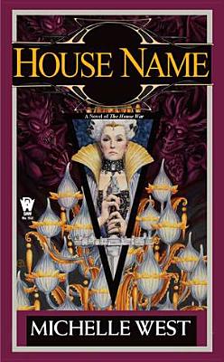 House Name HOUSE NAME （House War） [ Michelle Sagara West ]