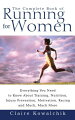 Authoritative and friendly, this total running book is the perfect companion for both beginners and long-time runners, featuring advice from the experts on exercise physiologists, nutritionists, doctors, and other women runners. Illustrations.