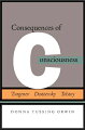 Consequences of Consciousness" shows how great Russian authors conversed with each other through their fictions as they explored both the limits and the autonomy of subjective consciousness.