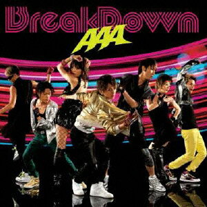 Break Down/Break your name/Summer Revolution [ AAA ]