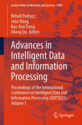 Advances in Intelligent Data and Information Processing: Proceedings of the International Conference ADVANCES IN INTELLIGENT DATA & （Lecture Notes in Networks and Systems） 