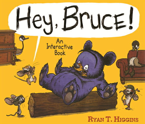 Hey, Bruce!: An Interactive Book HEY BRUCE （Mother Bruce） 