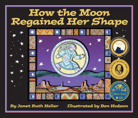 How the Moon Regained Her Shape HOW THE MOON REGAINED HER SHAP [ Janet Ruth Heller ]