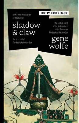 Shadow & Claw: The First Half of the Book of the New Sun SHADOW & CLAW （Book of the New Sun） [ Gene Wolfe ]