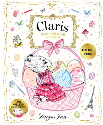 Color with Claris at Easter!: A Claris: The Chicest Mouse in Paris Activity Book COLOR W/CLARIS AT EASTER 