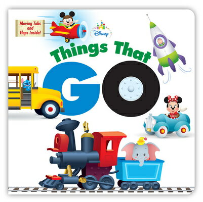 Disney: Baby Things That Go DISNEY BABY THINGS THAT GO [ Disney Books ]