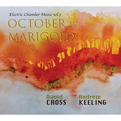 【輸入盤】October Is Marigold: Electric Chamber Music Vol.3