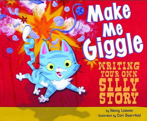 Make Me Giggle: Writing Your Own Silly Story MAKE ME GIGGLE （Writer's Toolbox） [ Nancy Loewen ]