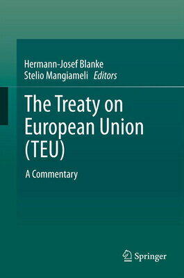 ŷ֥å㤨The Treaty on European Union (Teu: A Commentary TREATY ON EUROPEAN UNION (TEU [ Hermann-Josef Blanke ]פβǤʤ76,102ߤˤʤޤ