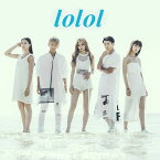 lolol (MUSIC VIDEO盤 CD＋DVD) [ lol ]