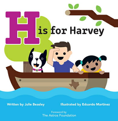 H Is for Harvey H IS FOR HARVEY [ Julie Beasley ]