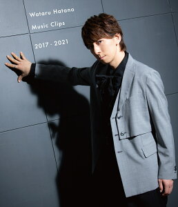 Wataru Hatano Music Clips 2017-2021【Blu-ray】
