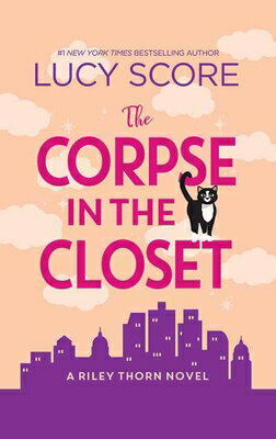 The Corpse in the Closet: Riley Thorn