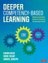 Deeper Competency-Based Learning: Making Equitable, Student-Centered, Sustainable Shifts DEEPER COMPETENCY-BASED LEARNI 