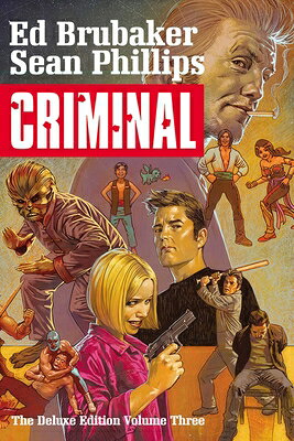 Criminal Deluxe Edition Volume 3 CRIMINAL DLX /E V03 （Criminal） [ Ed Brubaker ]