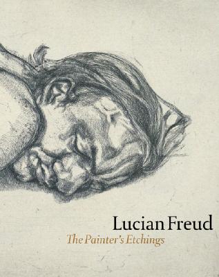LUCIAN FREUD:THE PAINTER'S ETCHINGS(H) [ FIGURA ]