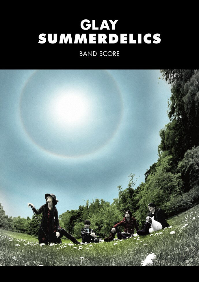 GLAY／SUMMERDELICS （BAND SCORE）