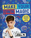 Make Your Own Magic: Secrets, Stories and Tricks from My World MAKE YOUR OWN MAG...