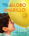 Mi Globo Amarillo My Yellow Balloon SPA-MI GLOBO AMARILLO Tiffany Papageorge