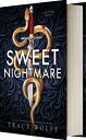 Sweet Nightmare (Standard Edition) SWEET NIGHTMARE (STANDARD EDIT （Calder Academy） Tracy Wolff