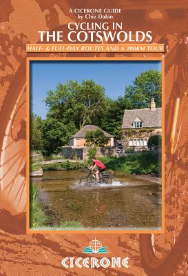 Cycling in the Cotswolds: Half- And Full-Day Routes and a 200km Tour CYCLING IN THE COTSWOLDS 