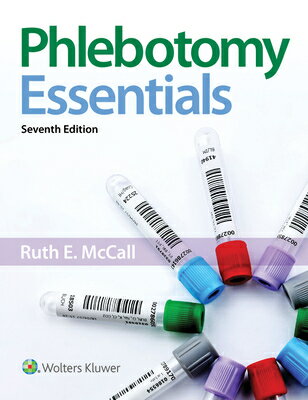 Phlebotomy Essentials PHLEBOTOMY ESSENTIALS 7/E [ Ruth McCall ]