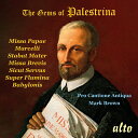 【輸入盤】パレストリーナの宝石〜教皇マルチェルスのミサ、他 マーク・ブラウン&プロ・カンティオーネ・アンティクヮ [ パレストリーナ(c.1525-1594) ...