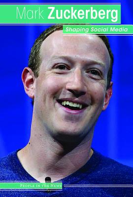 Mark Zuckerberg: Shaping Social Media MARK ZUCKERBERG （People in the News） [ Therese Harasymiw ]