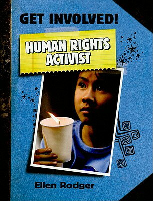 Human Rights Activist GET INVOLVED HUMAN RIGHTS ACTI （Get Involved!） 