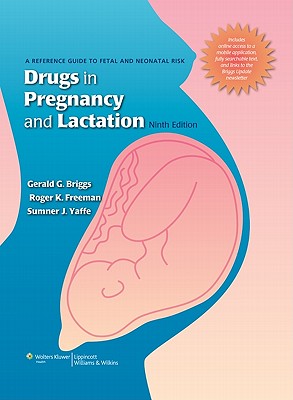 Drugs in Pregnancy and Lactation: A Reference Guid ...