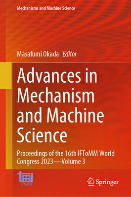 Advances in Mechanism and Machine Science: Proceedings of the 16th Ift...
