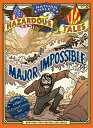 Major Impossible (Nathan Hale's Hazardous Tales #9): A Grand Canyon Tale MAJOR I...