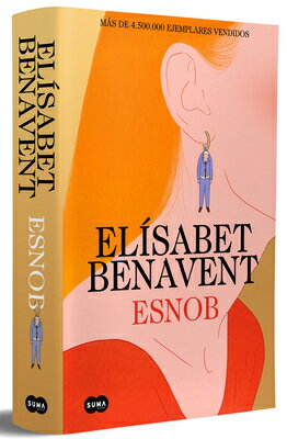 Esnob (Edici3n Especial Limitada En Tapa Dura) / Snob (Limited Special Edition in Hardcover) SPA-ESNOB (EDICIA3N ESPECIAL L 