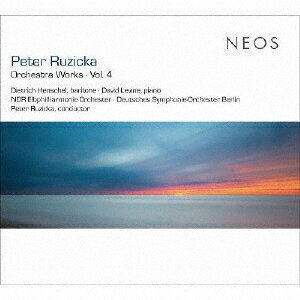 ペーター・ルジツカ:管弦楽作品集 Vol.4