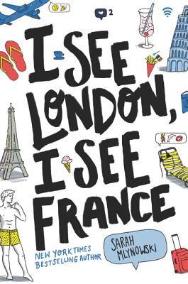 I See London, I See France I SEE LONDON I SEE FRANCE [ Sarah Mlynowski ]