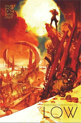 Low, Volume 3: Shore of the Dying Light LOW V03 SHORE OF THE DYING LIG （Low） [ Rick Remender ]