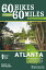 60 Hikes Within 60 Miles: Atlanta: Including Marietta, Lawrenceville, and Peachtree City 60 HIKES W/IN 60 MILES 3/E 60 Hikes Within 60 Miles Atlanta: Including Marietta, Lawrenceville [ Pam Golden ]