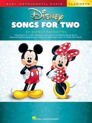 Disney Songs for Two Clarinets: Easy Instrumental Duets DISNEY SONGS FOR 2 CLARINETS 