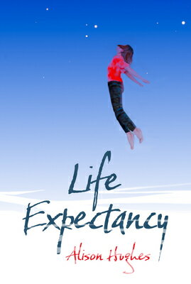 ŷ֥å㤨Life Expectancy LIFE EXPECTANCY [ Alison Hughes ]פβǤʤ2,692ߤˤʤޤ