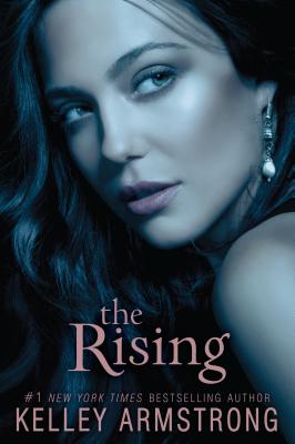 The Rising RISING V3 （Darkness Rising） [ Kelley Armstrong ]